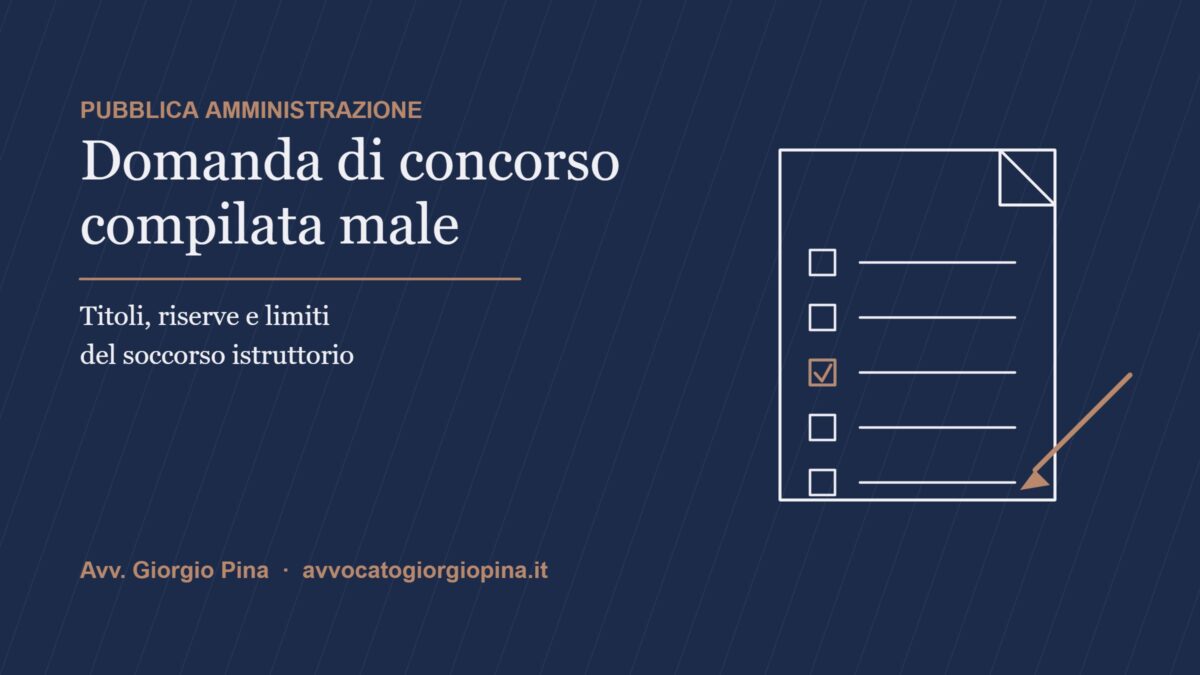 Domanda di concorso compilata male: soccorso istruttorio