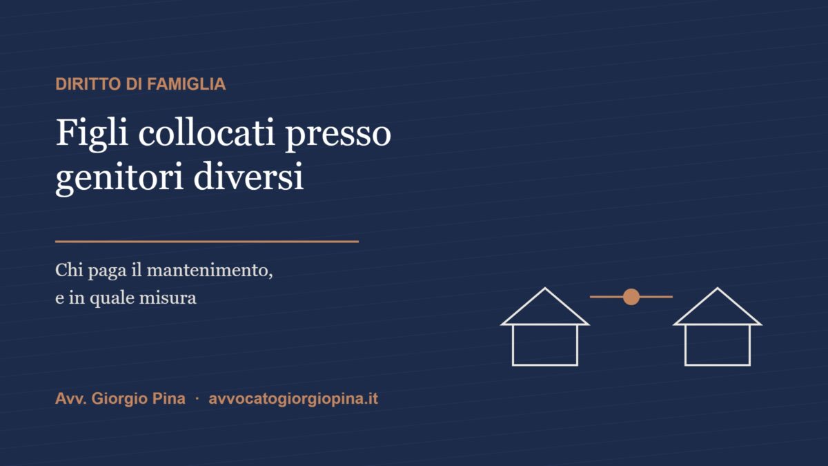 Figli collocati presso genitori diversi e contributo al mantenimento