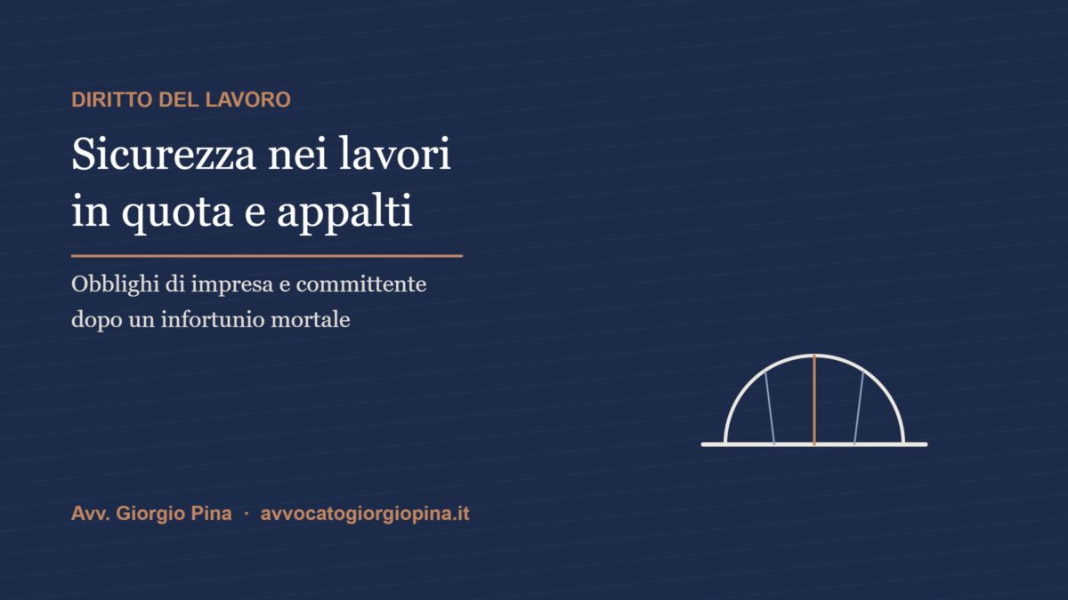 Sicurezza nei lavori in quota e obblighi del committente negli appalti