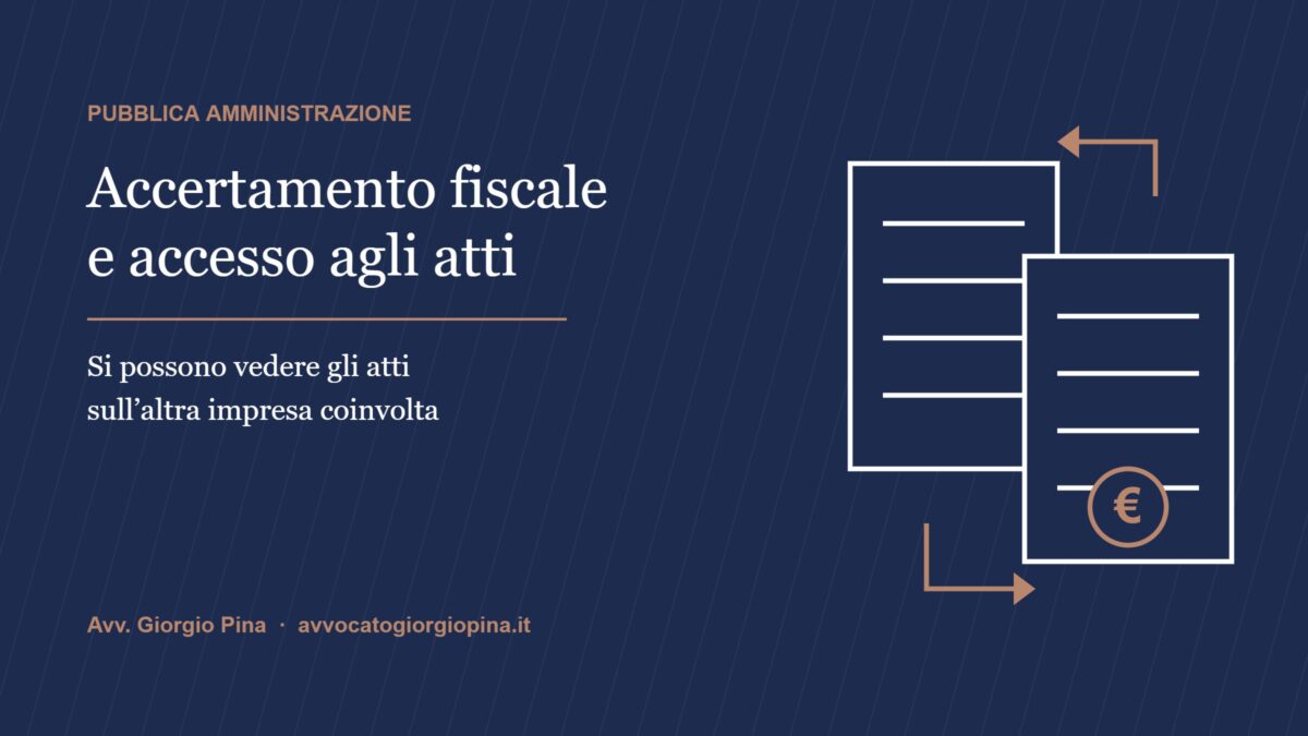 Copertina: accesso agli atti nell'accertamento fiscale - Avv. Giorgio Pina